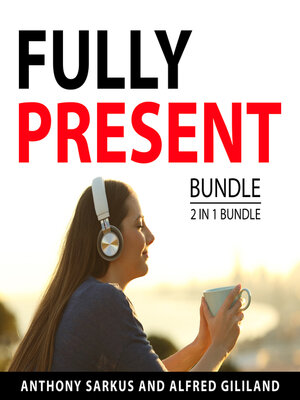 cover image of Fully Present Bundle, 2 in 1 Bundle